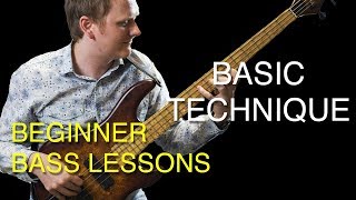 Learn Bass  Learn the Basic Techniques [upl. by Slaughter]