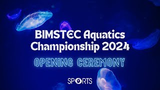 Opening Ceremony  BIMSTEC Aquatics Championship 2024 [upl. by Blanch]