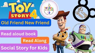 Disney Read along Book for Kids  Toy Story 4 Old Friend New Friend  Social Story  Bedtime Story [upl. by Aika]