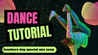 Dance Practice l Teachers Day Dance l How To Dance l Dance Tutorial For Kids  Indian Song [upl. by Broderic]