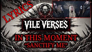 IN THIS MOMENT  Sanctify Me Lyrics 2024 [upl. by Hgieleak]