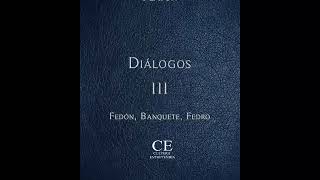 Diálogos III  Platón  Audio libro parte 2  Banquete [upl. by Hayyifas]