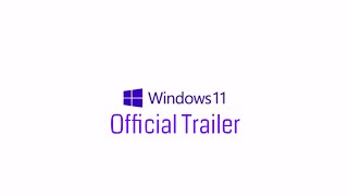 Windows 11Official Trailer [upl. by Erbua]