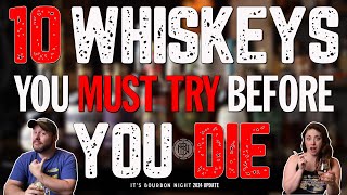 10 Whiskeys You Should Try Before You Die 2024 Update [upl. by Myrtie]