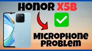 Microphone not working Honor X5b  How to solve microphone issue  Microphone problem [upl. by Llewon328]