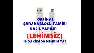 Lehim Yapmadan Şarj Kablosu NasılTamir Edilir Orjinal Kablo [upl. by Petuu]