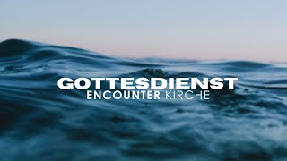 Gottesdienst 10112024  Encounter Kirche  LIVE [upl. by Stringer]