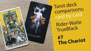 Tarot deck comparisons  RiderwaiteTrueBlack  7 The Chariot [upl. by Nodanrb]