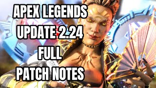 Apex Legends Update 224 FULL PATCH NOTES Apex Legends [upl. by Eniamahs]