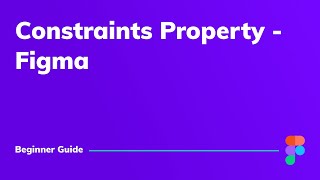 Constraints Property  Figma Tutorial [upl. by Jamal]