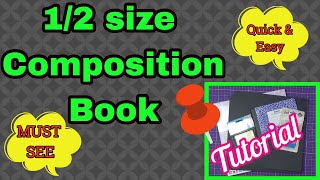 Another 12 size composition book  tutorial This one is really nice quick and easy to make [upl. by Noelc]