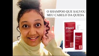 PILEXIL  O MELHOR SHAMPOO ANTIQUEDA PARA OS CABELOS [upl. by Martell]