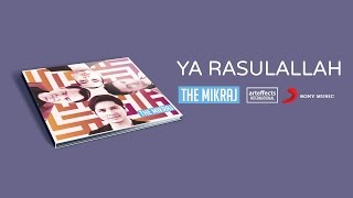 The Mikraj  Ya Rasulallah Audio [upl. by Nava]