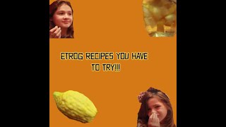 ETROG RECIPES YOU HAVE TO TRY [upl. by Linehan178]