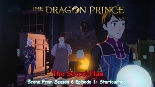 The Dragon Prince Season 6 Official Clip quotThe Secret Planquot Scene [upl. by Warchaw]