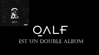 QALF EST UN DOUBLE ALBUM 2804 [upl. by Blayne]