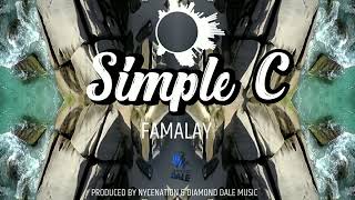 Simple C  Famalay  Trendin Riddim  Official Audio [upl. by Derfniw]