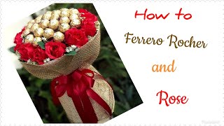 How to make Ferrero Rocher and Rose Bouquet  วิธีทำช่อเฟอร์เรโร่ผสมดอกกุหลาบ [upl. by Nekial344]