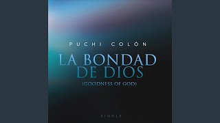 La Bondad de Dios [upl. by Meghan]