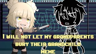 Bury Their grandchild  Meme  TW  Toga Himiko Angst  warning in Description [upl. by Arola]