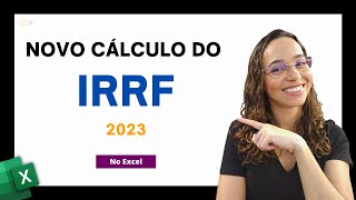 Novo Cálculo do Imposto de Renda no Excel  IRRF MP 1171 [upl. by Vincelette]