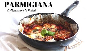 PARMIGIANA DI MELANZANE in Padella Buonissima Ricetta facile e veloce con melanzane DI GABRI [upl. by Troyes486]