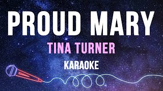 Tina Turner  Proud Mary Karaoke [upl. by Dyan]