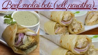 Malai Boti Paratha Roll Recipe  Homemade Lacha Paratha Recipe  Beef Boti Roll Paratha [upl. by Akinal]