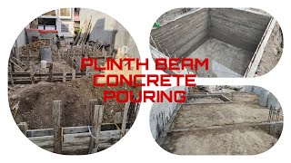 PLINTH BEAM SHUTTERING WORK  CONCRETE POURING WORK [upl. by Iot]