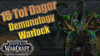 BFA  MYTHIC  15 Tol Dagor Demonology Warlock POV Fortified Skittish Bolstering and Infested [upl. by Holloway]