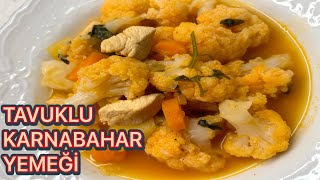 TAVUKLU KARNABAHAR YEMEĞİ🥘tencereyemekleri karnabahar karnabaharyemeği [upl. by Aicila687]