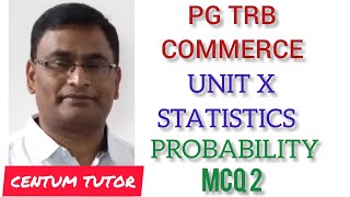 PG TRB COMMERCE UNIT NO X STATISTICS PROBABILITY MCQ 2 [upl. by Onilatac]