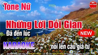 Những Lời Dối Gian Karaoke Tone Nữ  Beat Chuẩn  New Duy Thắng [upl. by Doowron]