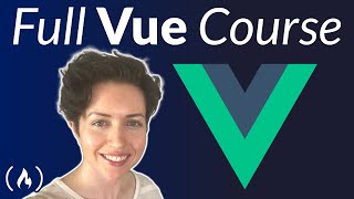 Vuejs Course for Beginners 2021 Tutorial [upl. by Frazier]