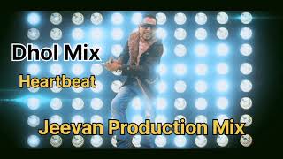 Heartbeat Dhol Mix Geeta Zaildar Remix By Jeevan Production Mix Song Punjabi [upl. by Cagle]