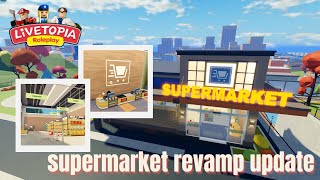 LIVETOPIA SUPERMARKET UPDATE  NEW ITEMS 🛒  UPDATE 178  Livetopia Roleplay Roblox [upl. by Aihsirt]