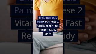 Get Rid Of Endometriosis Pain With These Two Vitamins endometriosis periodpain [upl. by Sinned]