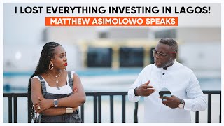 Matthew Ashimilowo Exposes the Risks of Investing in Lagos  Makarios Luxury amp Champions League [upl. by Ahsikahs]