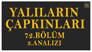 Yalıların Çapkınları 72Bölüm 3Analizi [upl. by Atirrehs]