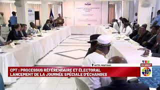 CPT  PROCESSUS RÉFÉRENDAIRE ET ÉLECTORALLANCEMENT DE LA JOURNÉE SPÉCIALE DÉCHANGES [upl. by Azirb]