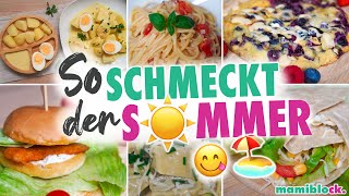 6⚡️ Rezepte für den Sommer 🥵☀️ Speiseplan für eine ganze Woche 🍽  Familienrezepte  mamiblock [upl. by Vachel]