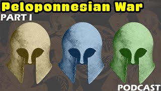 The Peloponnesian War  PART I The Gathering Storm [upl. by Itirahc777]