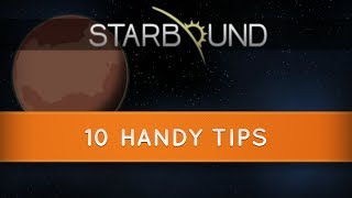 Starbound  10 Handy Tips you may not know [upl. by Bussey]