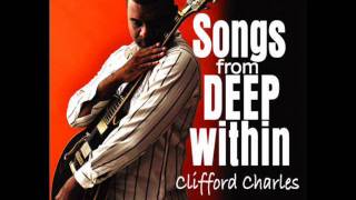 Clifford Charles  Smooth Like That [upl. by Enidanreb]