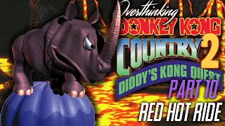 Overthinking Donkey Kong Country 2 Part 10 Red Hot Ride [upl. by Namar]