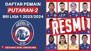 🔴 Skuad Pemain Arema FC Liga 1 2023 Putaran 2 [upl. by Aienahs]