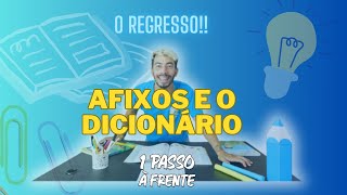 AFIXOS  PREFIXOS E SUFIXOS  DICIONÁRIO  O REGRESSO [upl. by Nnylkcaj]