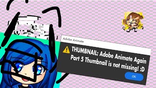 Text Missing Files Adobe Animate Again Part 5 [upl. by Iives933]