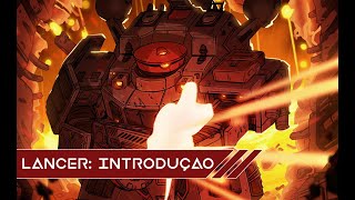 LANCER RPG  Introdução [upl. by Annasus651]