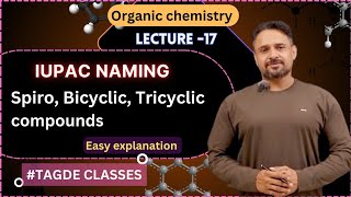 IUPAC naming  SPIRO  BICYCLIC  TRICYCLIC COMPOUND  Organic chemistry  lecture17 [upl. by Valtin176]